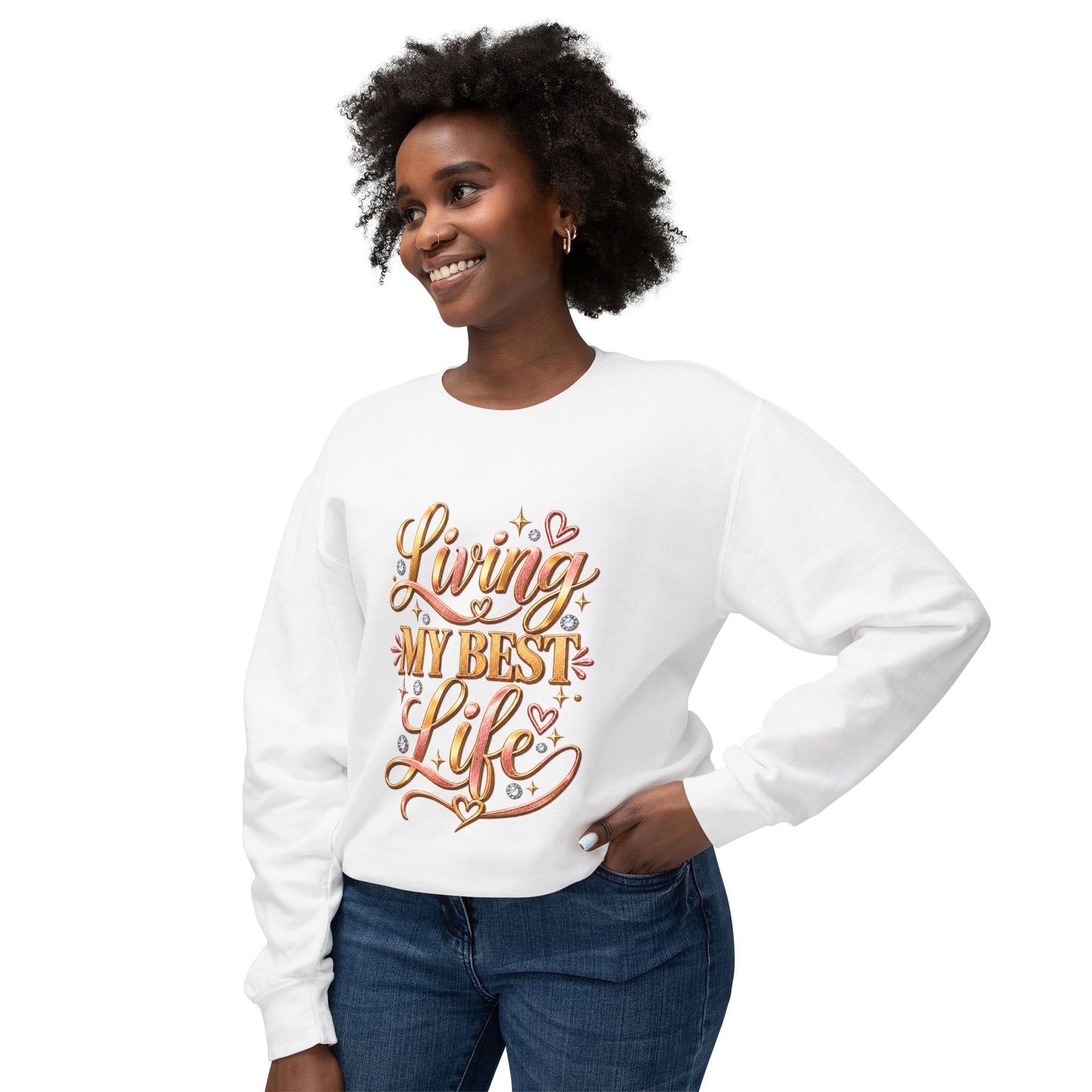 Living My Best Life Sweatshirt
