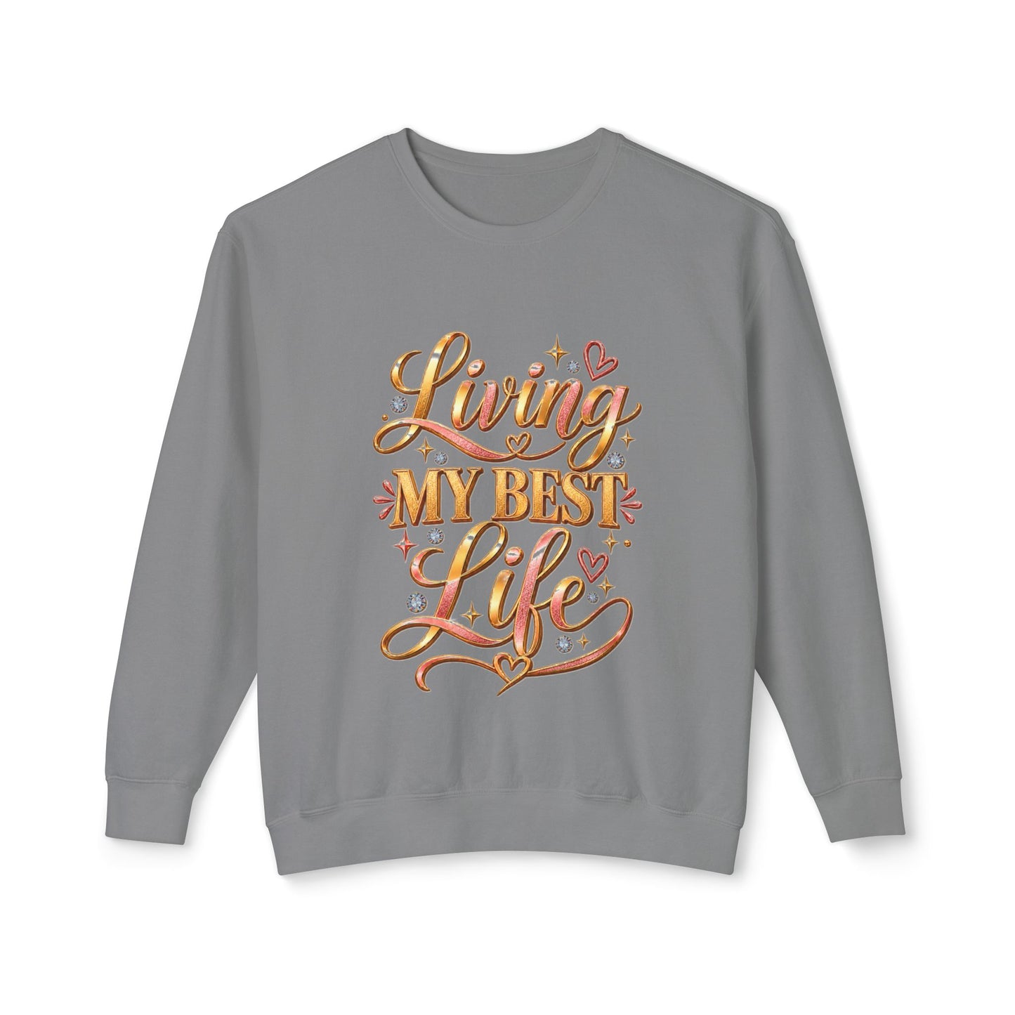 Living My Best Life Sweatshirt