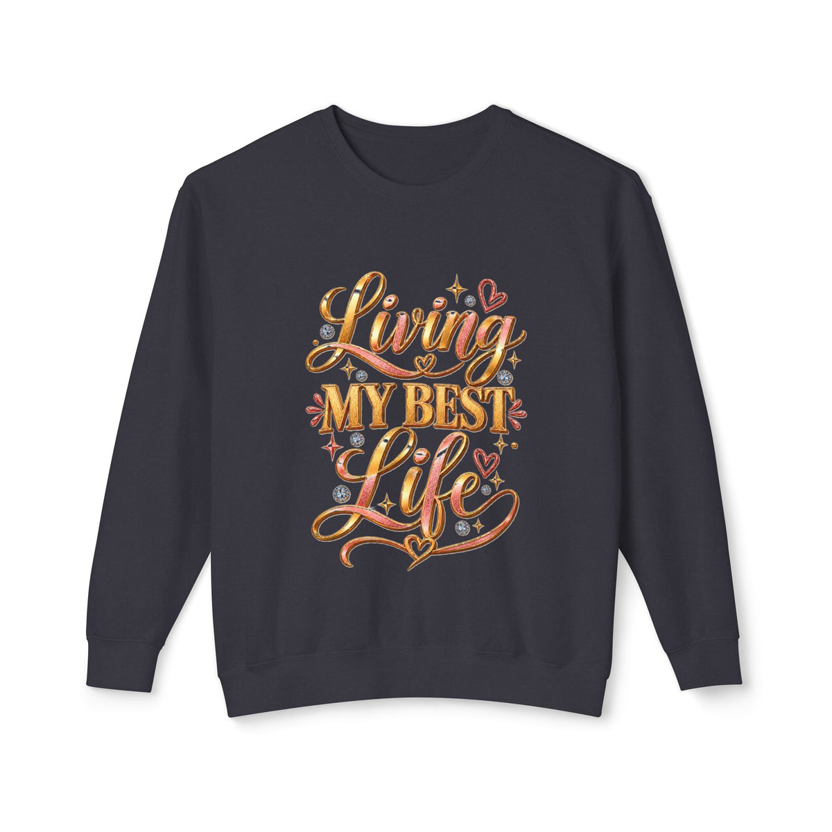 Living My Best Life Sweatshirt