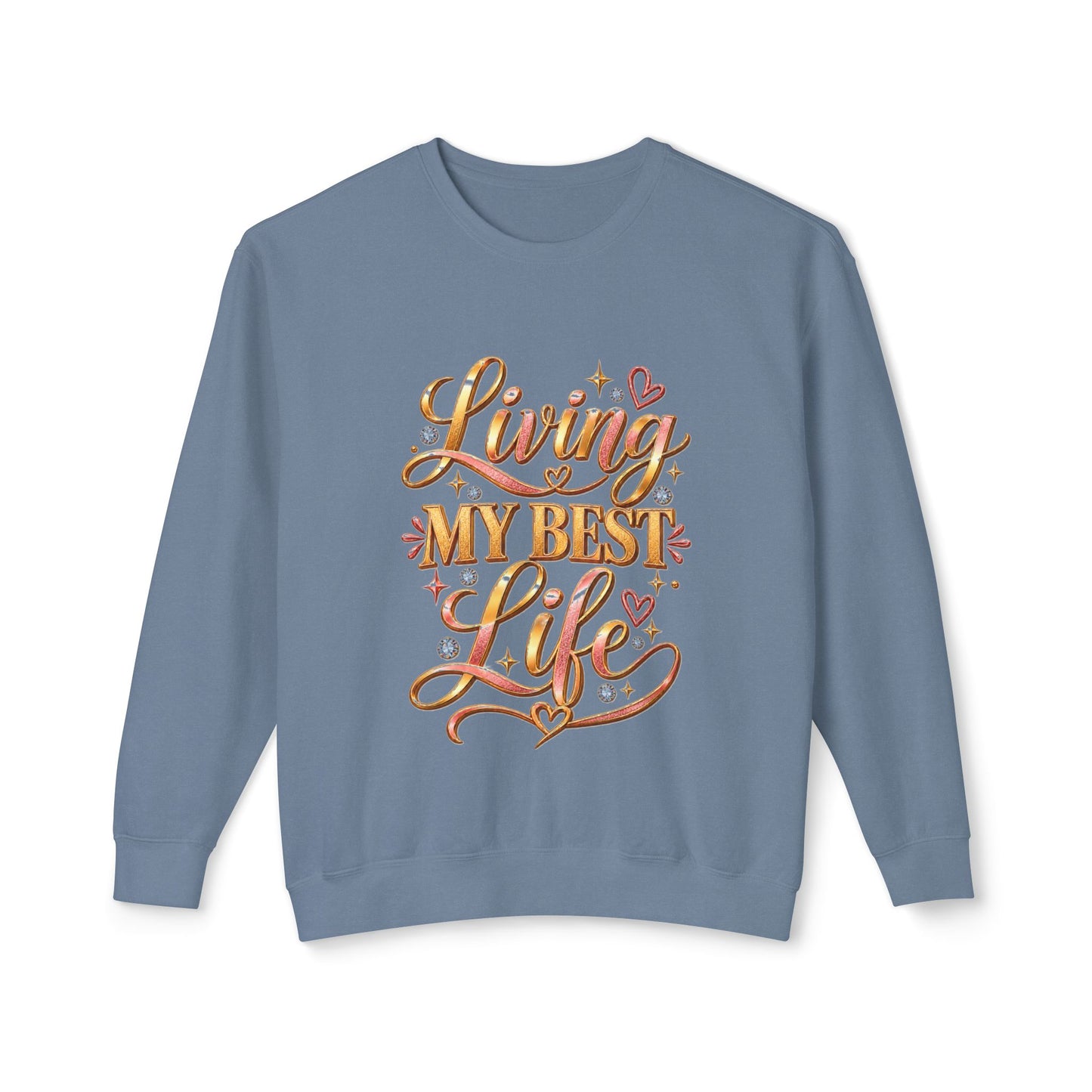 Living My Best Life Sweatshirt