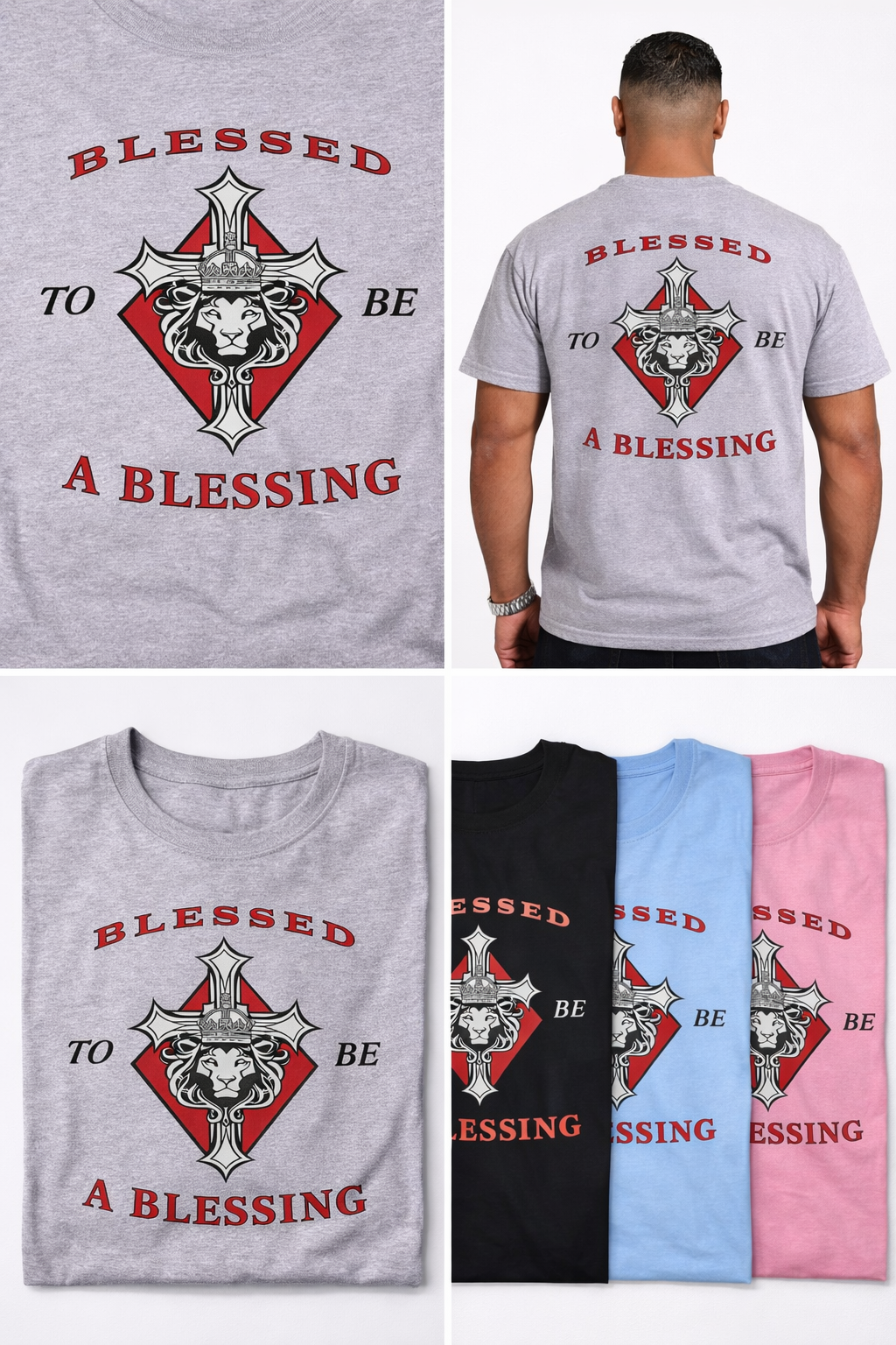 Gray t-shirt with 'Blessed to be a Blessing' design, displayed on a person and folded in multiple colors.