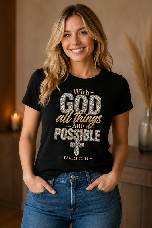 With God All Things Are Possible Tee Shirt | Christian Wear |